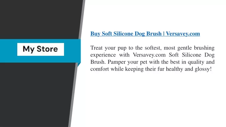 buy soft silicone dog brush versavey com treat