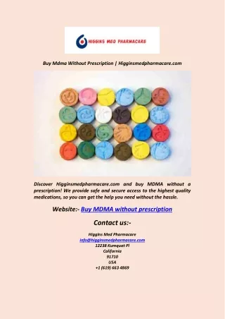 Buy Mdma Without Prescription  Higginsmedpharmacare.com