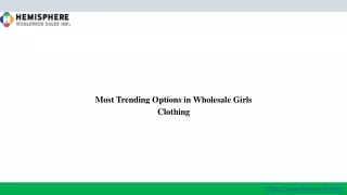 Most Trending Options in Wholesale Girls Clothing