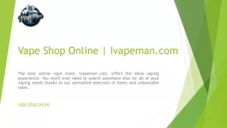 Vape Shop Online  Ivapeman.com