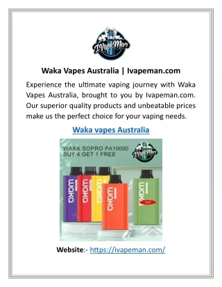 Waka Vapes Australia  Ivapeman.com