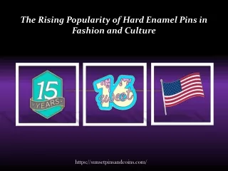 The Rising Popularity of Hard Enamel Pins in Fashion and Culture