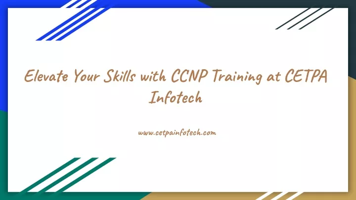 elevate your skills with ccnp training at cetpa