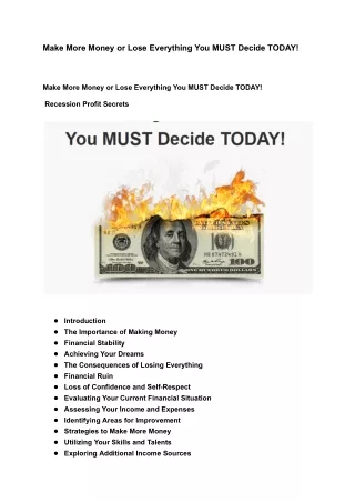 Make More Money or Lose Everything You MUST Decide TODAY!