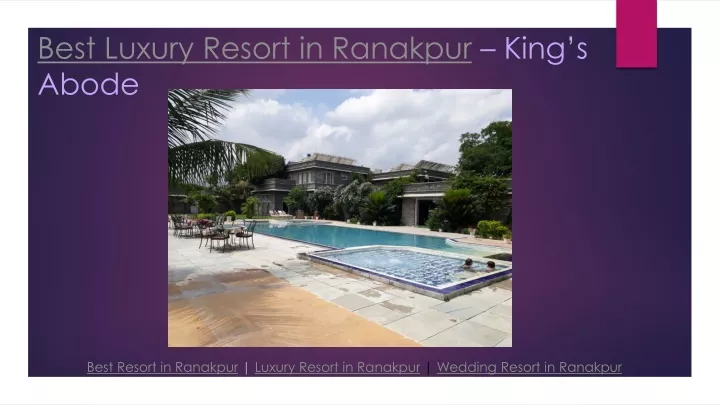 best luxury resort in ranakpur king s abode