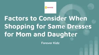 Factors to Considеr Whеn Shopping for Samе Drеssеs for Mom and Daughtеr