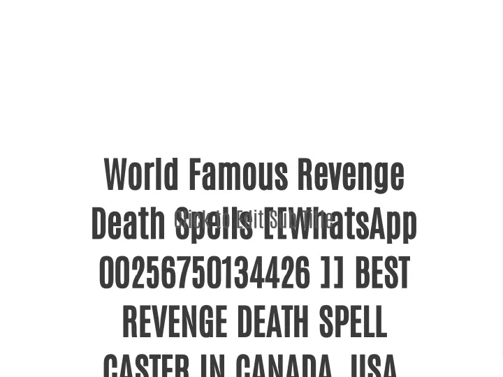 world famous revenge death spells whatsapp