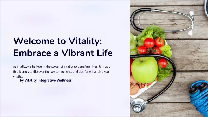 welcome to vitality embrace a vibrant life