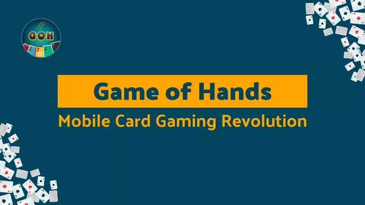 game of hands mobile card gaming revolution