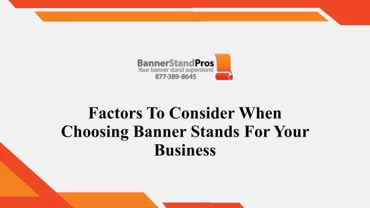 factors to consider when choosing banner stands