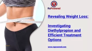 Revealing Weight Loss   Investigating Diethylpropion and Efficient Treatment Options