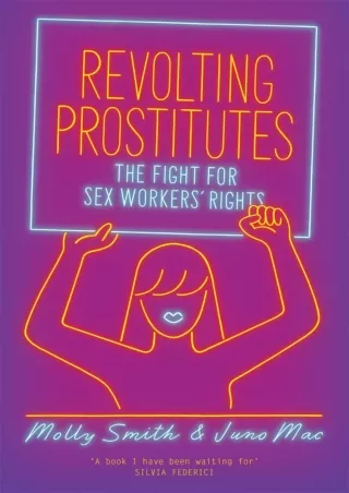 PDF/❤READ❤  Revolting Prostitutes: The Fight for Sex Workers' Rights