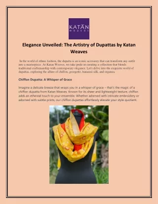 Elegance Unveiled The Artistry of Dupattas by Katan Weaves