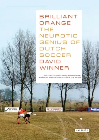 ⭐DOWNLOAD⚡/PDF  Brilliant Orange: The Neurotic Genius of Dutch Soccer