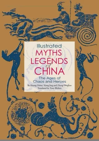 PDF/❤READ/DOWNLOAD⚡  Illustrated Myths & Legends of China: The Ages of Chaos and