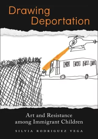 [PDF ❤READ❤ ONLINE]  Drawing Deportation