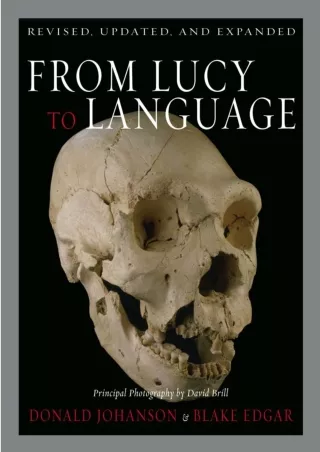 PDF/❤READ❤  From Lucy to Language: Revised, Updated, and Expanded