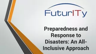 Preparedness and Response to Disasters- An All-Inclusive Approach