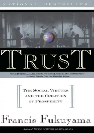 [PDF] ⭐DOWNLOAD⚡  Trust: The Social Virtues and The Creation of Prosperity