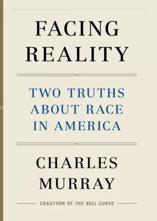 get [PDF] ⭐DOWNLOAD⚡ Facing Reality: Two Truths about Race in America