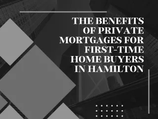 Private Mortgages for First-Time Home Buyers in Hamilton