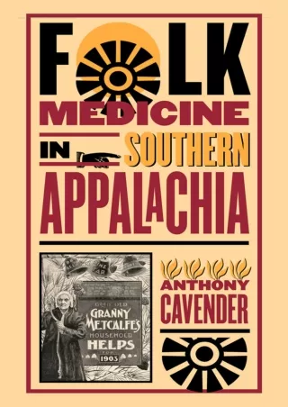 get [PDF] ⭐DOWNLOAD⚡ Folk Medicine in Southern Appalachia
