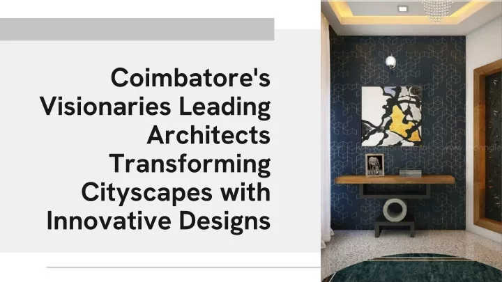 coimbatore s visionaries leading architects transforming cityscapes with innovative designs