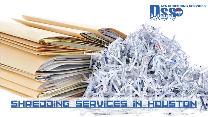 shredding services in houston