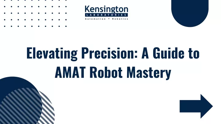 elevating precision a guide to amat robot mastery