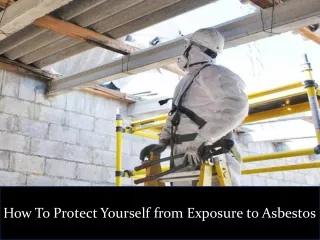 How To Protect Yourself from Exposure to Asbestos