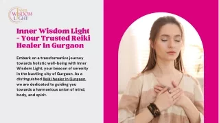 Inner Wisdom Light - Your Trusted Reiki Healer In Gurgaon