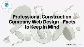 Professional Construction Company Web Design – Facts to Keep in Mind