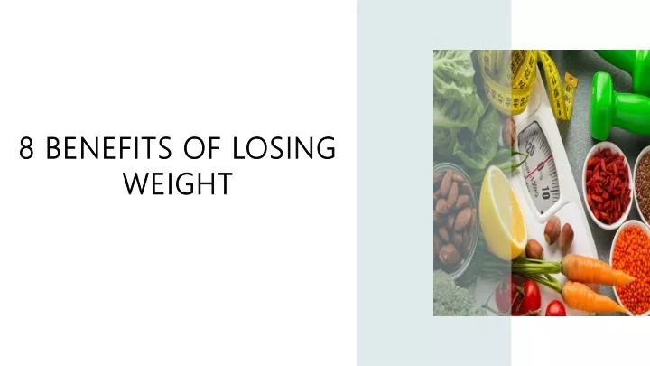 8 benefits of losing weight