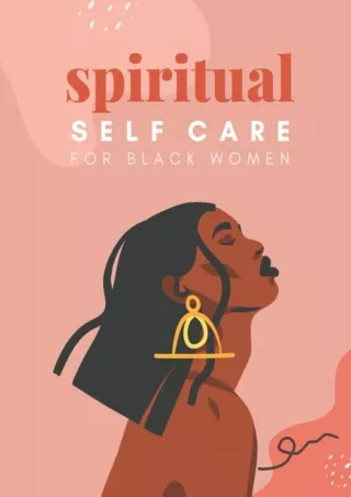 Ebook❤️(download)⚡️ Spiritual Self Care for Black Women: A Spiritual Journal for Self-Discovery. 12 Month Notebook & Gui