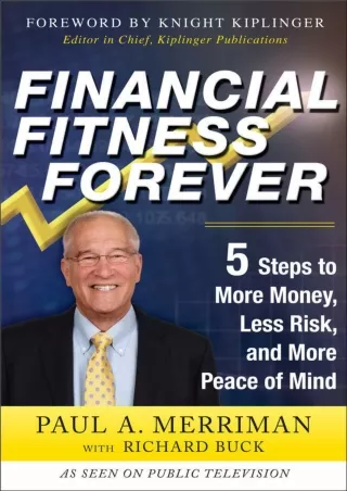 ❤️PDF⚡️ Financial Fitness Forever: 5 Steps to More Money, Less Risk, and More Peace of Mind