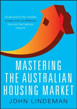 [PDF]❤️DOWNLOAD⚡️ Mastering the Australian Housing Market