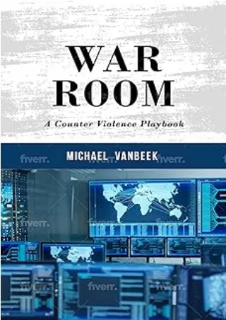 download⚡️[EBOOK]❤️ War Room: A Counter Violence Playbook