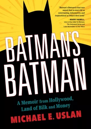 Download ⚡️[EBOOK]❤️ Batman's Batman: A Memoir from Hollywood, Land of Bilk and Money