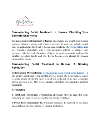 Dermaplaning Facial Treatment in Kansas_ Elevating Your Skincare Experience