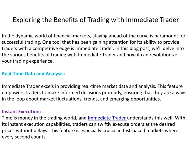 exploring the benefits of trading with immediate trader