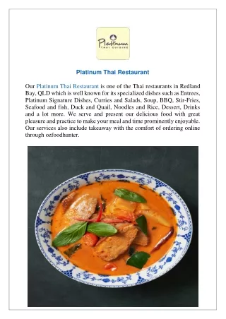 Get upto 10% offer Platinum Thai Restaurant menu- Order Now!!