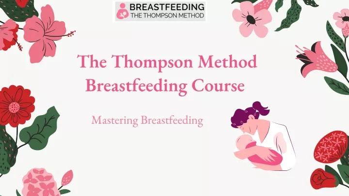 the thompson method breastfeeding course