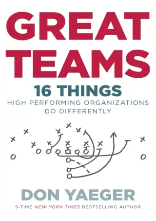 download⚡️[EBOOK]❤️ Great Teams: 16 Things High Performing Organizations Do Differently