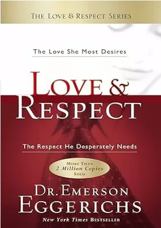 book❤️[READ]✔️ Love & Respect: The Love She Most Desires The Respect He Desperately Needs