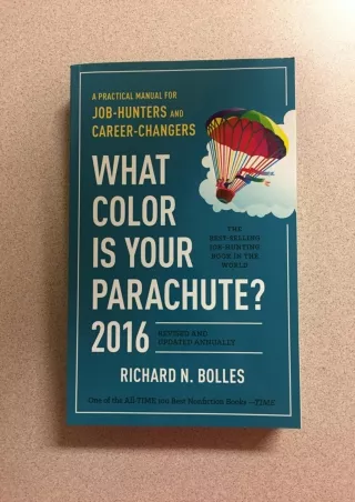 download⚡️[EBOOK]❤️ What Color Is Your Parachute? 2016: A Practical Manual for Job-Hunters and Career-Changers