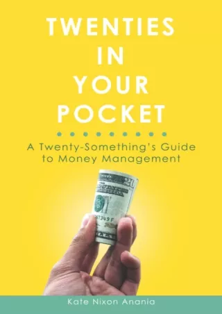 Pdf⚡️(read✔️online) Twenties in Your Pocket: A twenty-something’s guide to money management