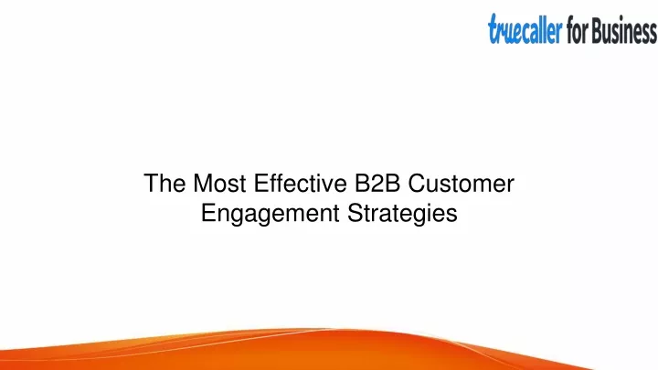 the most effective b2b customer engagement
