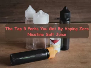 the top 5 perks you get by vaping zero nicotine