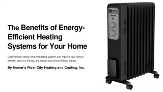The Benefits of Energy-Efficient Heating Systems for Your Home