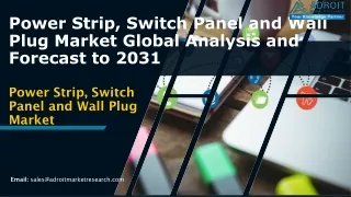 power strip switch panel and wall plug market global analysis and forecast to 2031